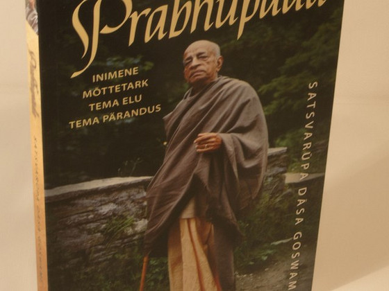 Prabhupada - inimene, mõttetark. Tema elu, tema pärandus