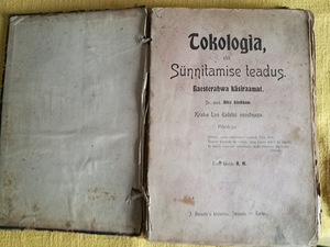 Vana raamat aastast 1907 Tokologia ehk sunnitamise teadus (1 foto / 3)