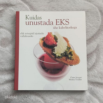 Kokaraamat "Kuidas unustada eks ühe kahvlitorkega"