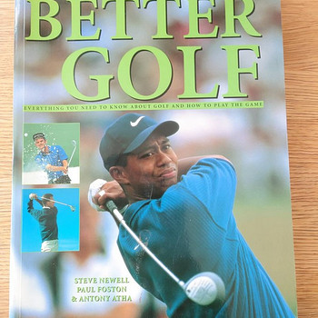 Better Golf by Steve Newell, Paul Foston & Antony Atha