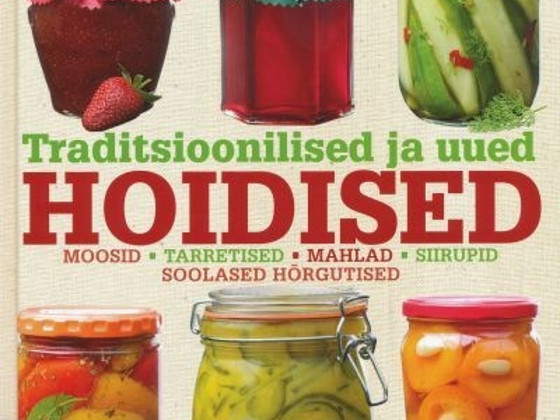 Traditsioonilised ja uued HOIDISED