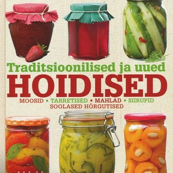 Traditsioonilised ja uued HOIDISED