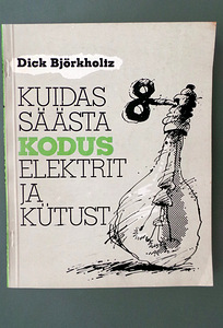 KUIDAS SÄÄSTA ELEKTRIT ja KÜTUST (1 foto / 4)