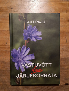 Aili Paju "Vastuvõtt ilma järjekorrata" (1 foto / 2)