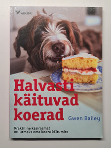 Gwen Bailey: Halvasti käituvad koerad (1 foto / 2)