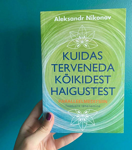 Kuidas terveneda kõikidest haigustest raamat (1 foto / 4)