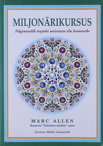Marc Allen - Miljonärikursus. Nägemuslik teejuht unistuste.. (1 foto / 1)