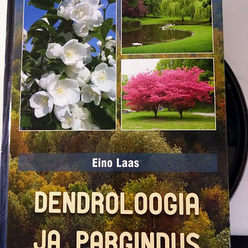 Dendroloogia ja pargindus. Eino Laas. Kasutamata