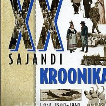 XX sajandi kroonika 1.kd Eesti Entsüklopeediakirjastus,2002