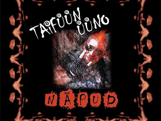 Taifüün Üüno - Näpud 2019 CD UUS kiles