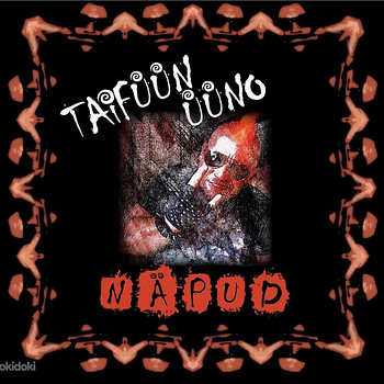 Taifüün Üüno - Näpud 2019 CD UUS kiles