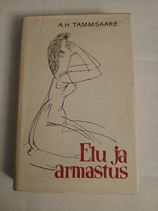 Raamat A.H.Tammsaare "Elu ja armastus" (1 foto / 2)