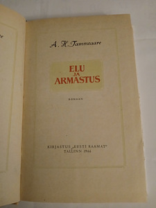 Raamat A.H.Tammsaare "Elu ja armastus" (2 foto / 2)