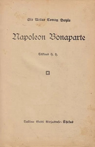 Napoleon Bonaparte Artur Conan Doyle Tallinn : Tallinna Eest (1 foto / 1)