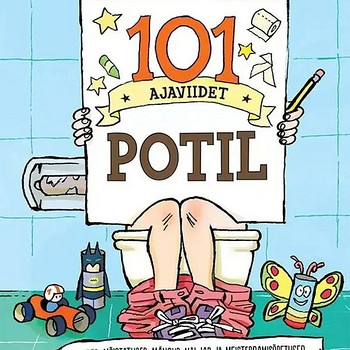 "101 развлечений на горшке. Задания, головоломки, игры..."