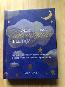 Книга: БУДЬТЕ САМИ СЕБЕ ТОЛКОВАТЕЛЕМ СНОВ Автор: Тони Крисп (1 фото из 1)