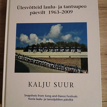 Raamat ÜLESVÕTTEID LAULU - JA TANTSUPEO PÄEVILT 1963-2009