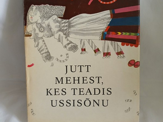Книга "JUTT MEHEST, KES TEADIS USSISONU" 1977 ТАЛЛИНН