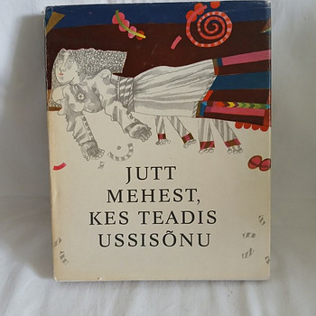 Raamat "JUTT MEHEST, KES TEADIS USSISONU" 1977 TALLINN