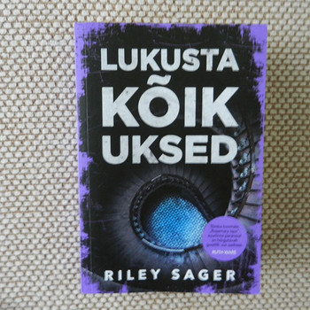 Riley Sager "Lukusta kõik uksed"