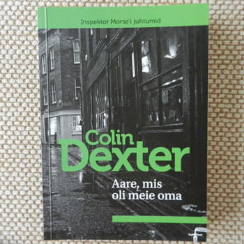 Colin Dexter "Aare, mis oli meie oma"