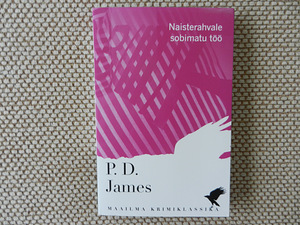 P. D. James "Naisterahvale sobimatu töö" (1 foto / 3)