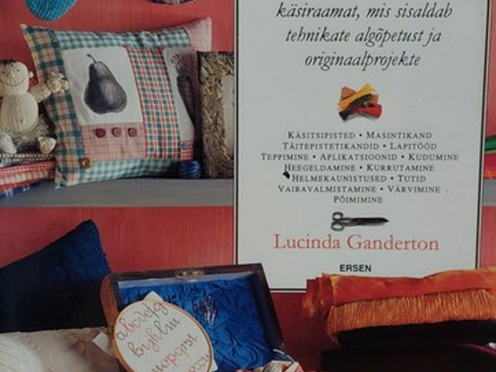 Lucinda Ganderton. Teejuht käsitöömaailma