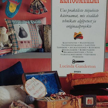 Lucinda Ganderton. Teejuht käsitöömaailma