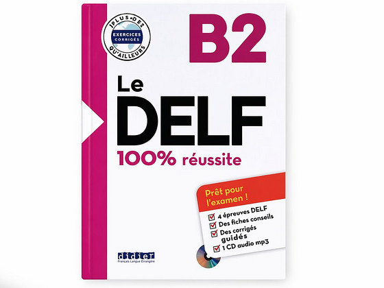 Пособие по подготовке к сдаче экзамена DELF B2
