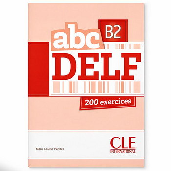 Пособие по подготовке к сдаче экзамена DELF B2