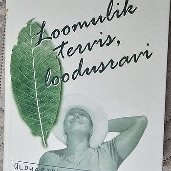 Книга "Loomulik tervis, loodusravi"