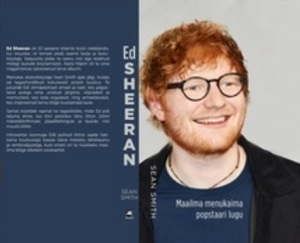ED SHEERAN. MAAILMA MENUKAIMA POPSTAARI LUGU Sean Smith (1 foto / 1)