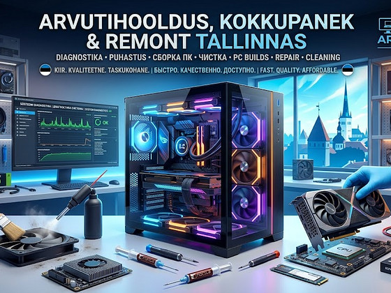 Arvutite hooldus, parandus ja kokkupanek Tallinnas!