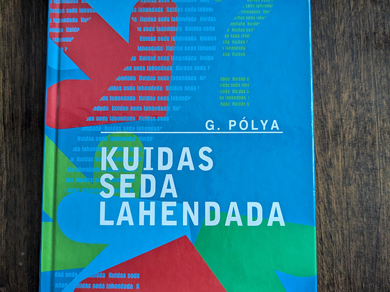 Как решать задачу — György Pólya