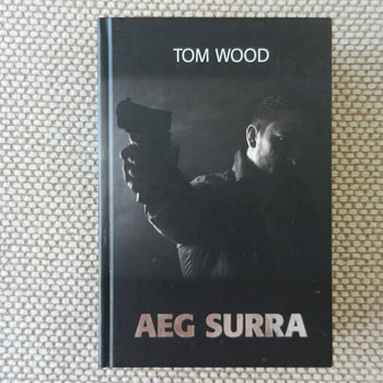 Tom Wood "Aeg surra"