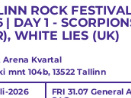 Билет, день 1 — SCORPIONS (GER), WHITE LIES (UK) | Tallinn R