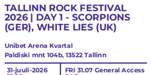 Pilet Day 1 - SCORPIONS (GER), WHITE LIES (UK) | Tallinn Roc (1 foto / 2)