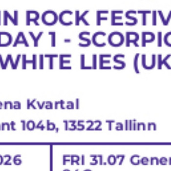 Pilet Day 1 - SCORPIONS (GER), WHITE LIES (UK) | Tallinn Roc