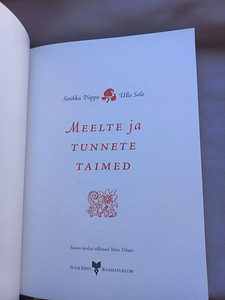 "Meelte ja tunnete taimed" SINIKKA PIIPPO, ULLA SALO (2 foto / 6)