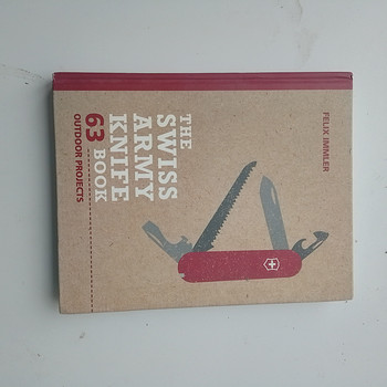 The Swiss Army Knife Book: 63 Outdoor Projects