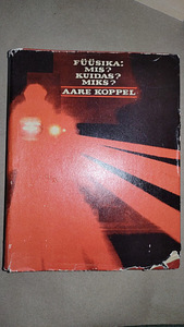 "Füüsika: Mis? Kuidas? Miks?". Aare Koppel (1 foto / 1)