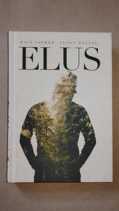 "Elus." Rain Siemer и Jaana Maling (1 фото из 2)