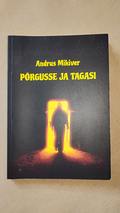 "Põrgusse ja tagasi". Andrus Mikiver (1 foto / 2)