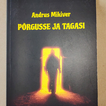 «В ад и обратно». Andrus Mikiver
