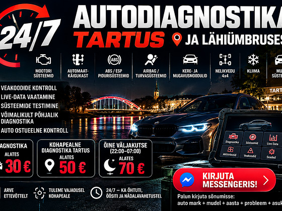 24/7 AUTODIAGNOSTIKA TARTUS – TULEME KOHAPEAL