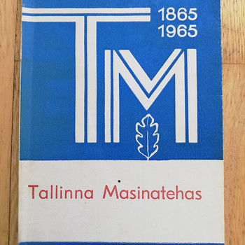 E. Maier "Tallinna Masinatehas 1865-1965", 1965